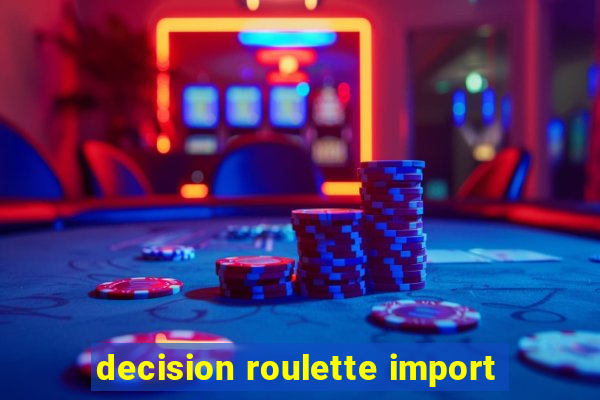 decision roulette import